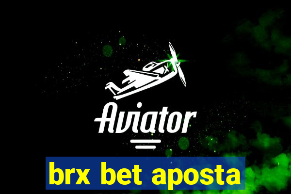 brx bet aposta